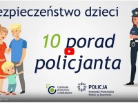 Bezpieczeństwo dzieci: 10 porad policjanta