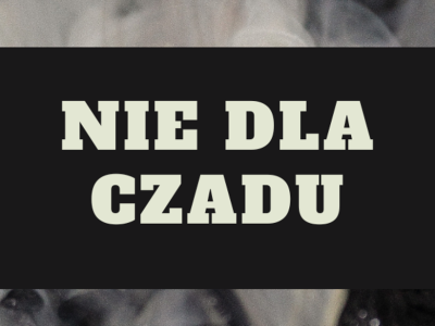 Nie dla CZADU !